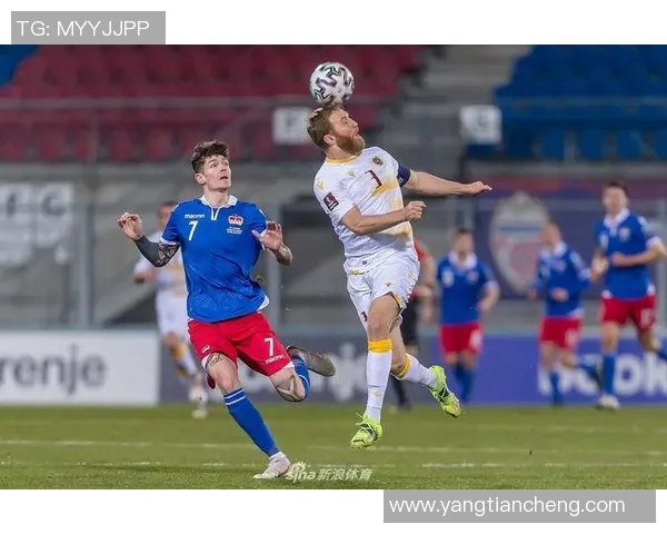 列支敦士登与亚美尼亚足球对决分析及比赛前瞻展望 列支敦士登与亚美尼亚足球对决分析及比赛前瞻展望